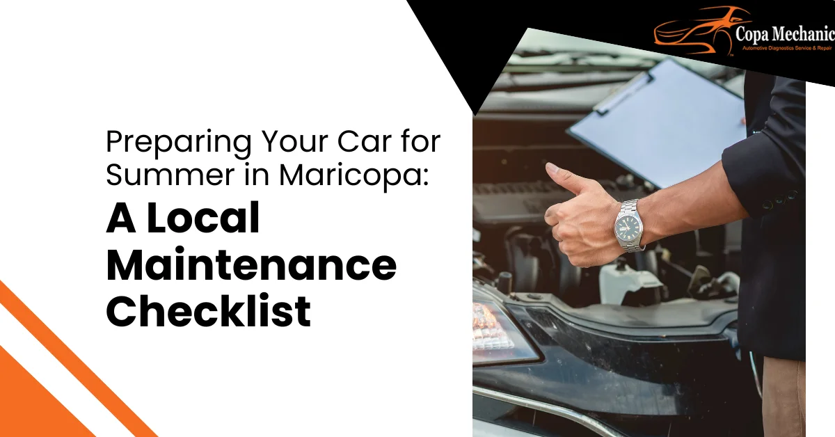 Preparing Your Car for Summer in Maricopa